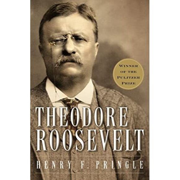 Theodore Roosevelt (Re-Issue) P -- Henry Pringle - Picture 2 of 2